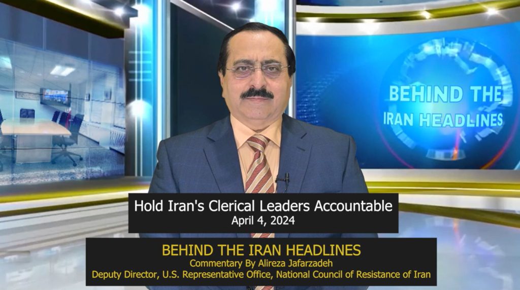 Jafarzadeh: End Appeasement of Iran's Clerical Regime, Hold Its Leaders Accountable for the 1988 Massacre