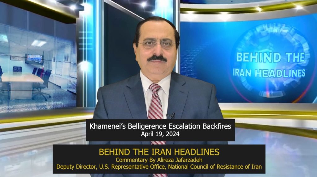 Jafarzadeh: Desperate Khamenei’s Belligerence Escalation Backfires