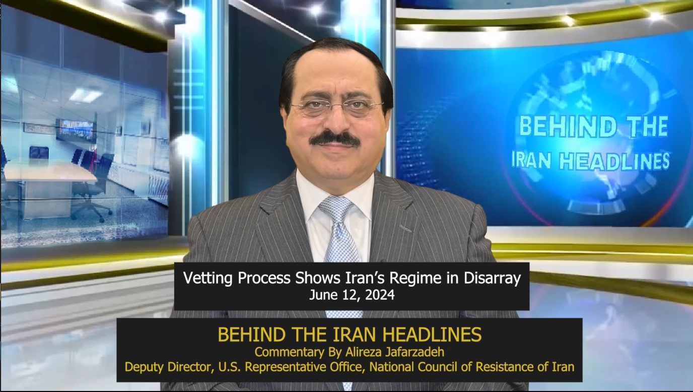 Vetting Process Shows Iran’s Regime in Disarray