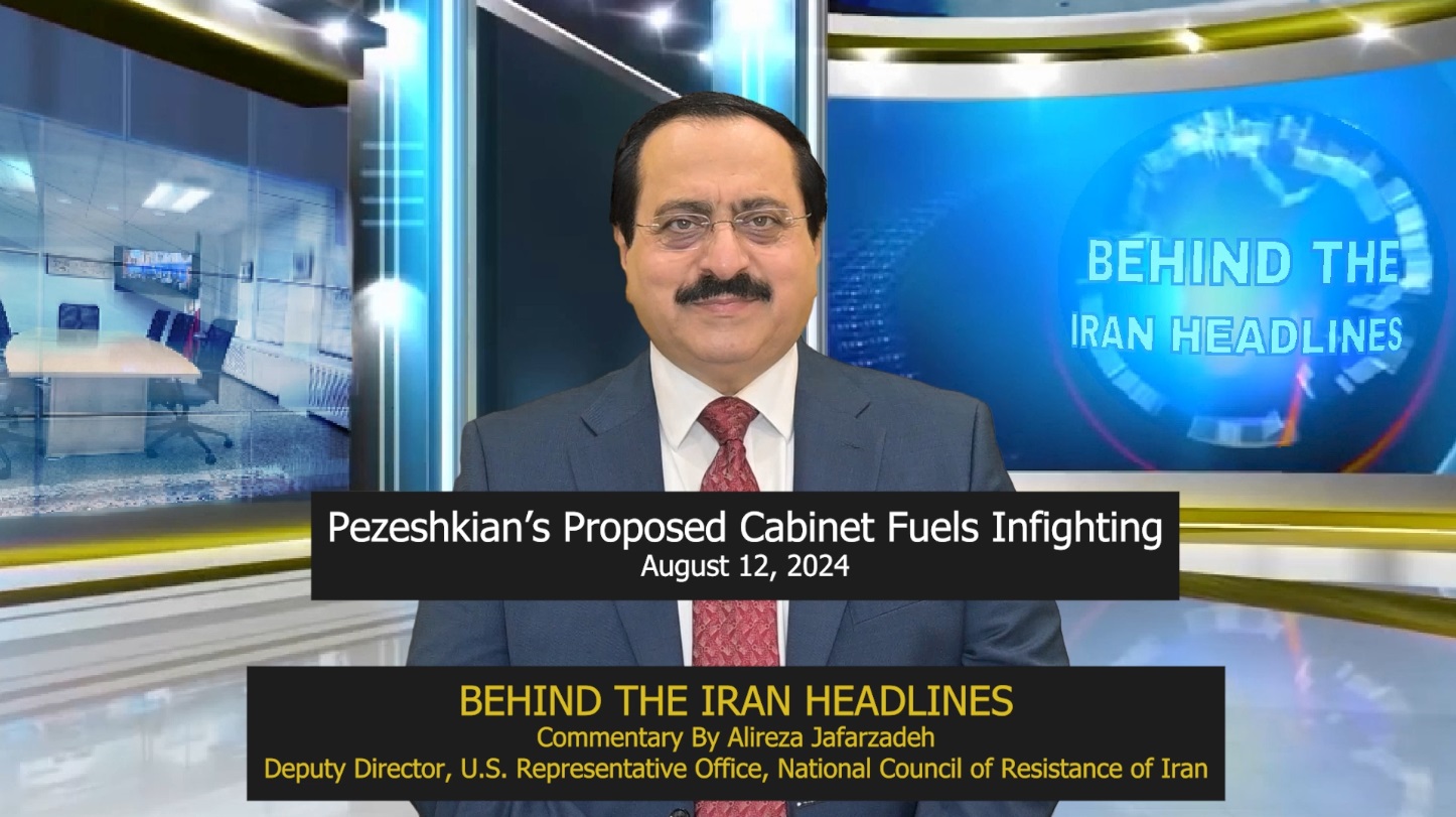 Pezeshkian’s Proposed Cabinet Fuels Infighting
