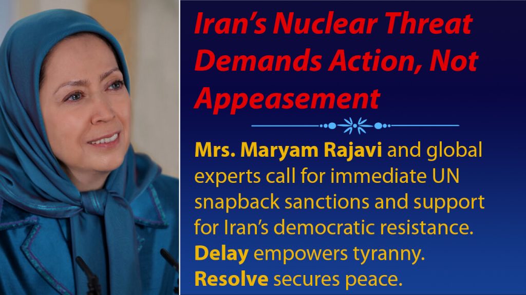 Maryam Rajavi: Iran’s Nuclear Threat Demands Action, Not Appeasement