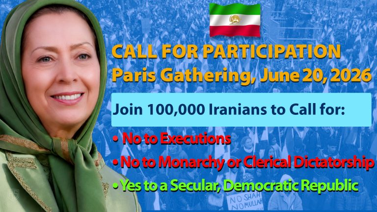 Stand with Maryam Rajavi and Iranians for Freedom – Join the June 20 Gathering in Paris